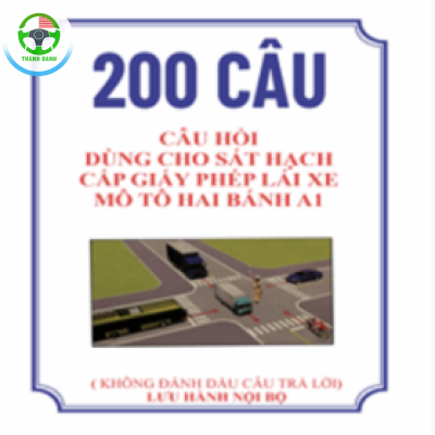 BỘ ĐỀ 200 CÂU HỎI THI BẰNG LÁI XE MÁY A1